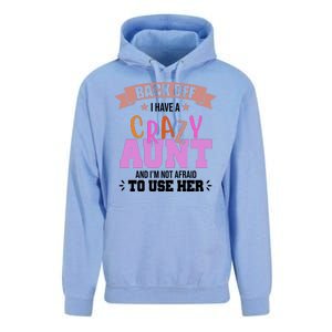 Back Off I Have A Crazy Aunt And I'm Not Afraid To Use Her Funny Unisex Surf Hoodie