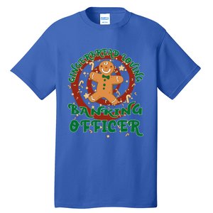 Banking Officer Job Gingerbread Funny Xmas Great Gift Tall T-Shirt