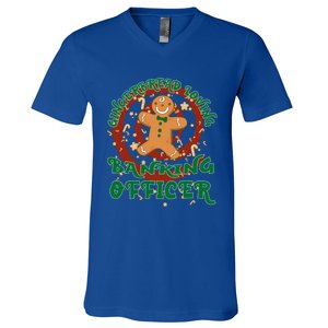 Banking Officer Job Gingerbread Funny Xmas Great Gift V-Neck T-Shirt