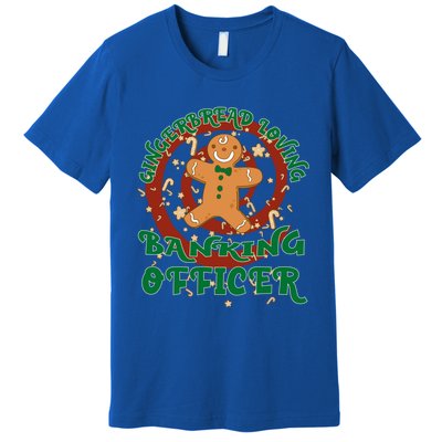 Banking Officer Job Gingerbread Funny Xmas Great Gift Premium T-Shirt