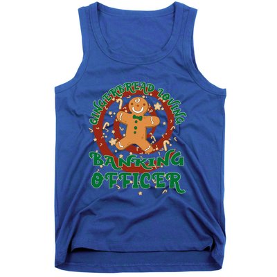 Banking Officer Job Gingerbread Funny Xmas Great Gift Tank Top