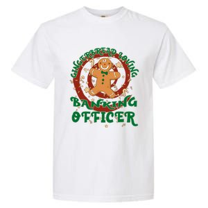 Banking Officer Job Gingerbread Funny Xmas Great Gift Garment-Dyed Heavyweight T-Shirt