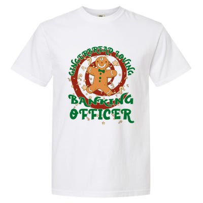 Banking Officer Job Gingerbread Funny Xmas Great Gift Garment-Dyed Heavyweight T-Shirt