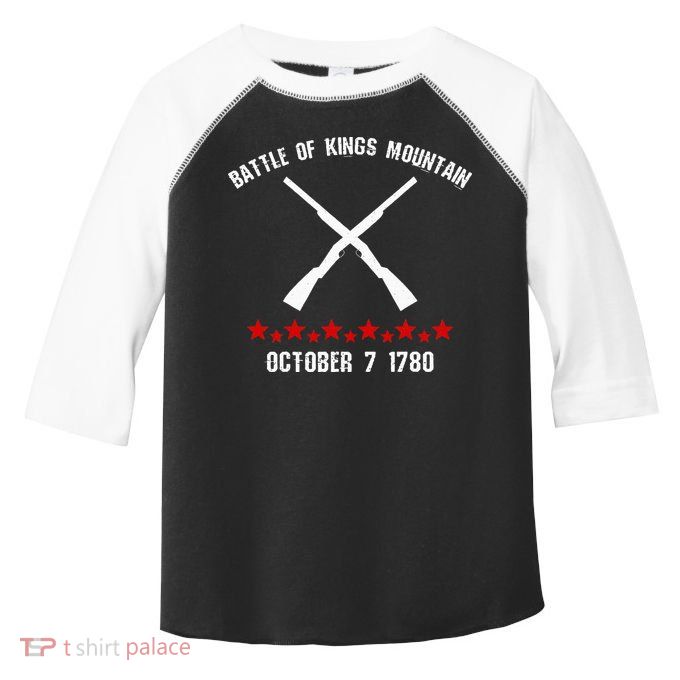 Battle Of Kings Mountain Revolutionary War 1780 Reenactor Toddler Fine Jersey T-Shirt