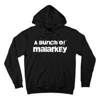 Bunch Of Malarkey Biden Trump Debate 2024 American Election Tall Hoodie