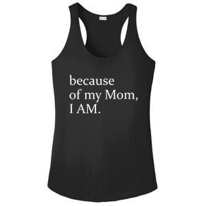 Because Of My Mom I Am Cool Gift Ladies PosiCharge Competitor Racerback Tank