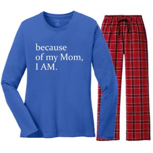 Because Of My Mom I Am Cool Gift Women's Long Sleeve Flannel Pajama Set 