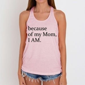 Because Of My Mom I Am Cool Gift Women's Knotted Racerback Tank