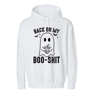 Back On My Booshit Funny Boo Ghost Halloween Costume Gift Garment-Dyed Fleece Hoodie