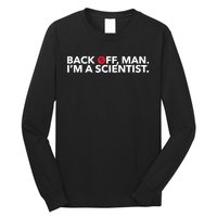 Back Off Man. I'm A Scientist. 80s Ghost Funny Quote Shirt Long Sleeve Shirt