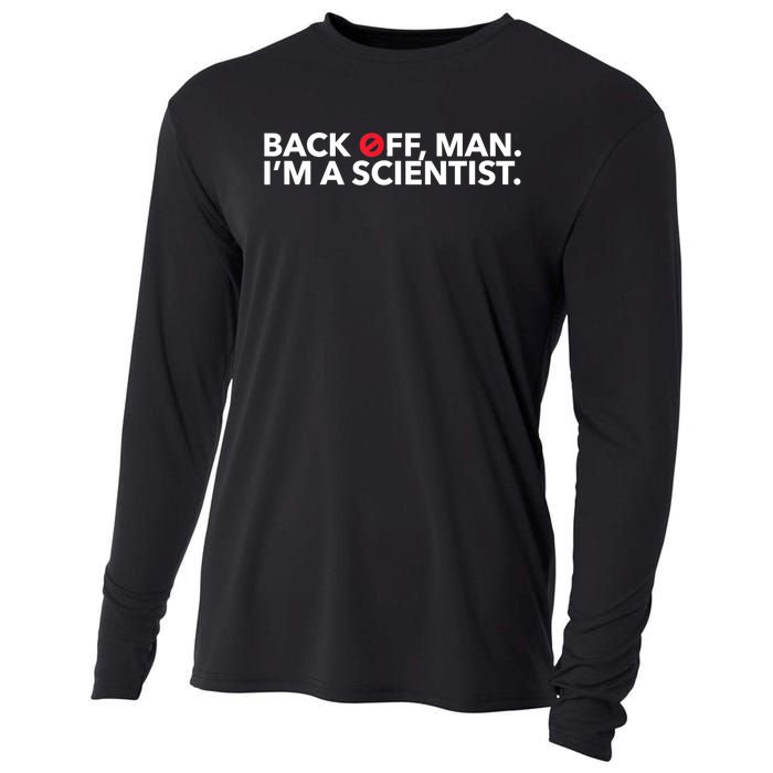 Back Off Man. I'm A Scientist. 80s Ghost Funny Quote Shirt Cooling Performance Long Sleeve Crew