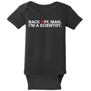 Back Off Man. I'm A Scientist. 80s Ghost Funny Quote Shirt Baby Bodysuit