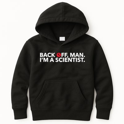 Back Off Man. I'm A Scientist. 80s Ghost Funny Quote Shirt Kids Hoodie