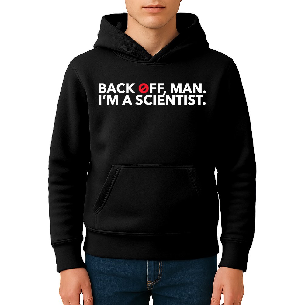 Back Off Man. I'm A Scientist. 80s Ghost Funny Quote Shirt Kids Hoodie