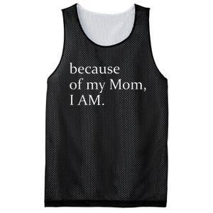 Because Of My Mom I Am Mesh Reversible Basketball Jersey Tank