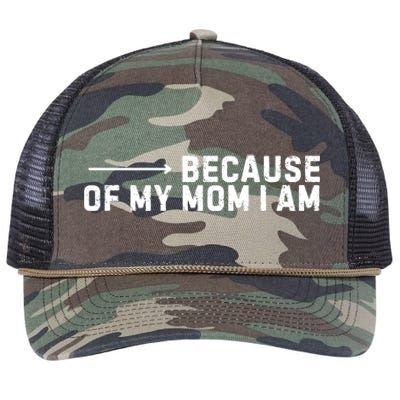 Because Of My Mom I Am MotherS Day Funny Gift For Mom Grandma Cool Gift Retro Rope Trucker Hat Cap