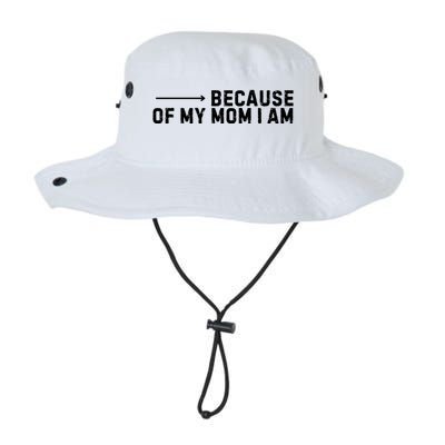 Because Of My Mom I Am MotherS Day Funny Gift For Mom Grandma Cool Gift Legacy Cool Fit Booney Bucket Hat