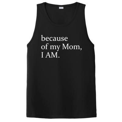 Because Of My Mom I Am Cute Gift PosiCharge Competitor Tank