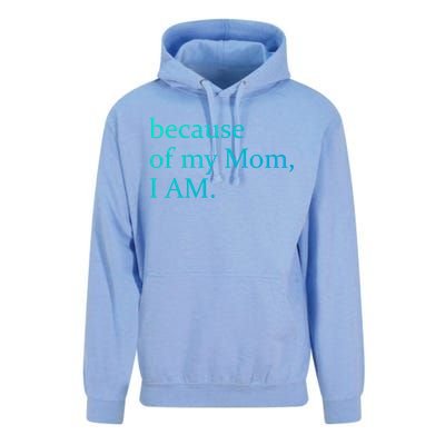 Because Of My Mom I Am Cute Gift Unisex Surf Hoodie