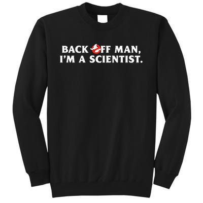 Back Off Man Tall Sweatshirt