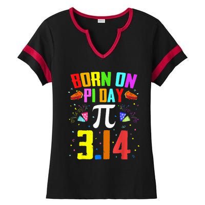 Born On March 14 Happy Pi Day Birthday Math Teacher Ladies Halftime Notch Neck Tee