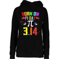 Born On March 14 Happy Pi Day Birthday Math Teacher Womens Funnel Neck Pullover Hood