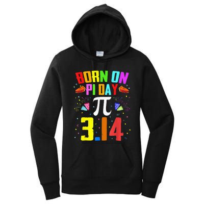 Born On March 14 Happy Pi Day Birthday Math Teacher Women's Pullover Hoodie