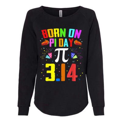 Born On March 14 Happy Pi Day Birthday Math Teacher Womens California Wash Sweatshirt