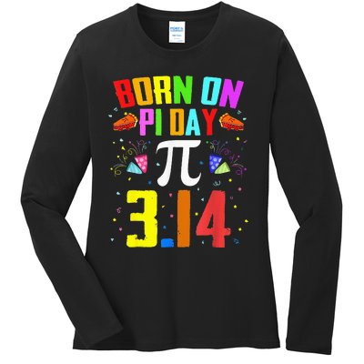 Born On March 14 Happy Pi Day Birthday Math Teacher Ladies Long Sleeve Shirt