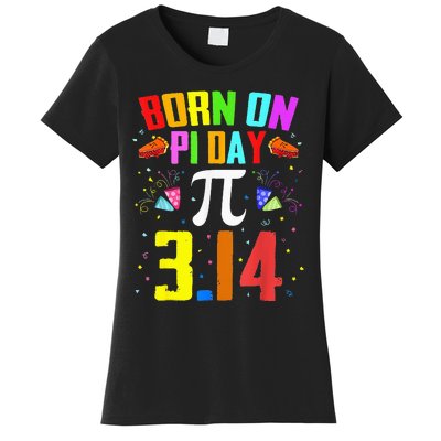 Born On March 14 Happy Pi Day Birthday Math Teacher Women's T-Shirt