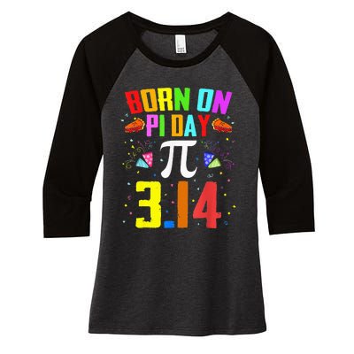 Born On March 14 Happy Pi Day Birthday Math Teacher Women's Tri-Blend 3/4-Sleeve Raglan Shirt