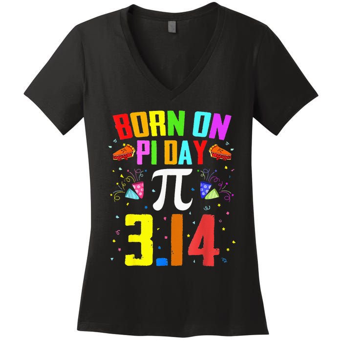 Born On March 14 Happy Pi Day Birthday Math Teacher Women's V-Neck T-Shirt