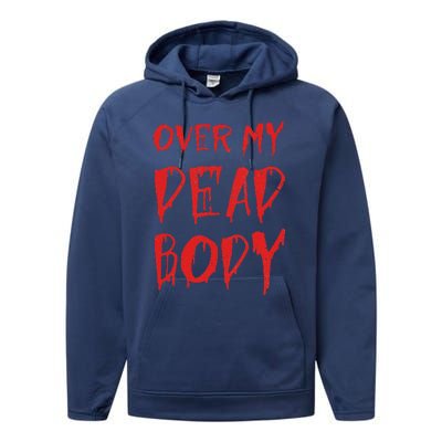 Bloody Over My Dead Body Funny Halloween Costume Women Performance Fleece Hoodie