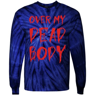 Bloody Over My Dead Body Funny Halloween Costume Women Tie-Dye Long Sleeve Shirt