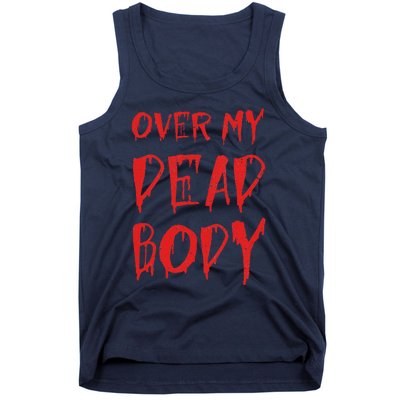 Bloody Over My Dead Body Funny Halloween Costume Women Tank Top