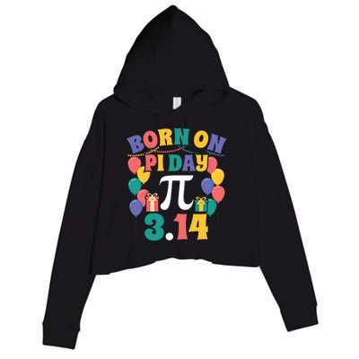 Born On March 14 Happy Pi Day Birthday Math Teacher Gift Crop Fleece Hoodie