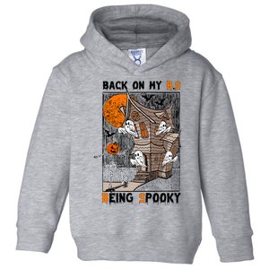 Back on my BS being spooky boo skeleton pumpkin Halloween  Toddler Hoodie