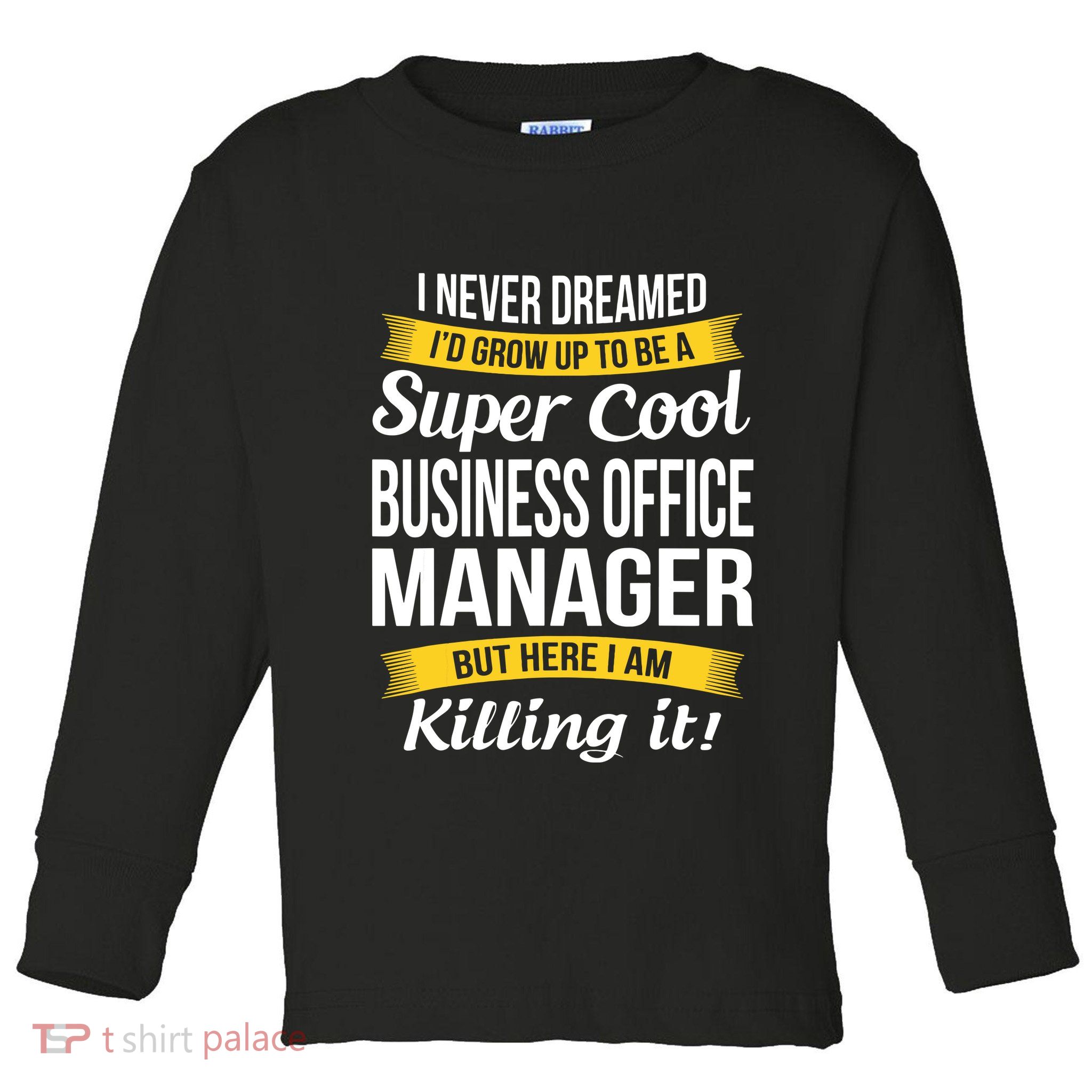 Business Office Manager Funny Gift Toddler Long Sleeve Shirt
