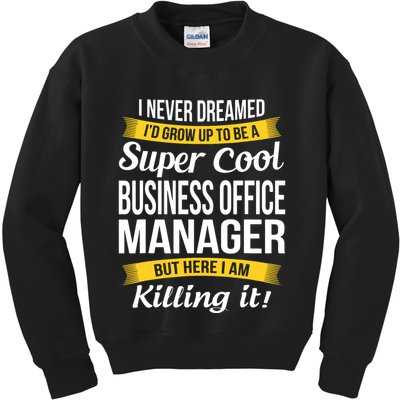 Business Office Manager Funny Gift Kids Sweatshirt