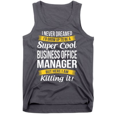 Business Office Manager Funny Gift Tank Top