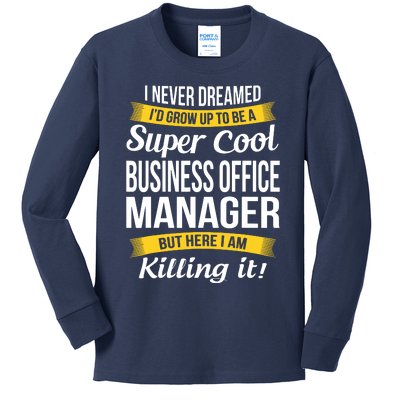 Business Office Manager Funny Gift Kids Long Sleeve Shirt