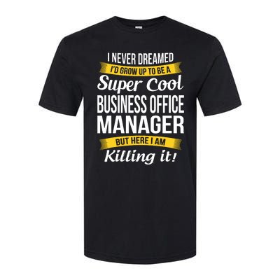 Business Office Manager Funny Gift Softstyle® CVC T-Shirt