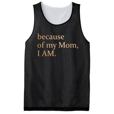 Because Of My Mom I Am Mesh Reversible Basketball Jersey Tank