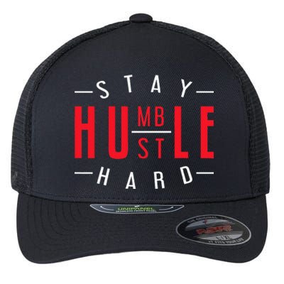 Business Owner Money Stay Humble Hustle Hard Flexfit Unipanel Trucker Cap