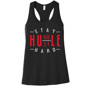 Business Owner Money Stay Humble Hustle Hard Women's Racerback Tank