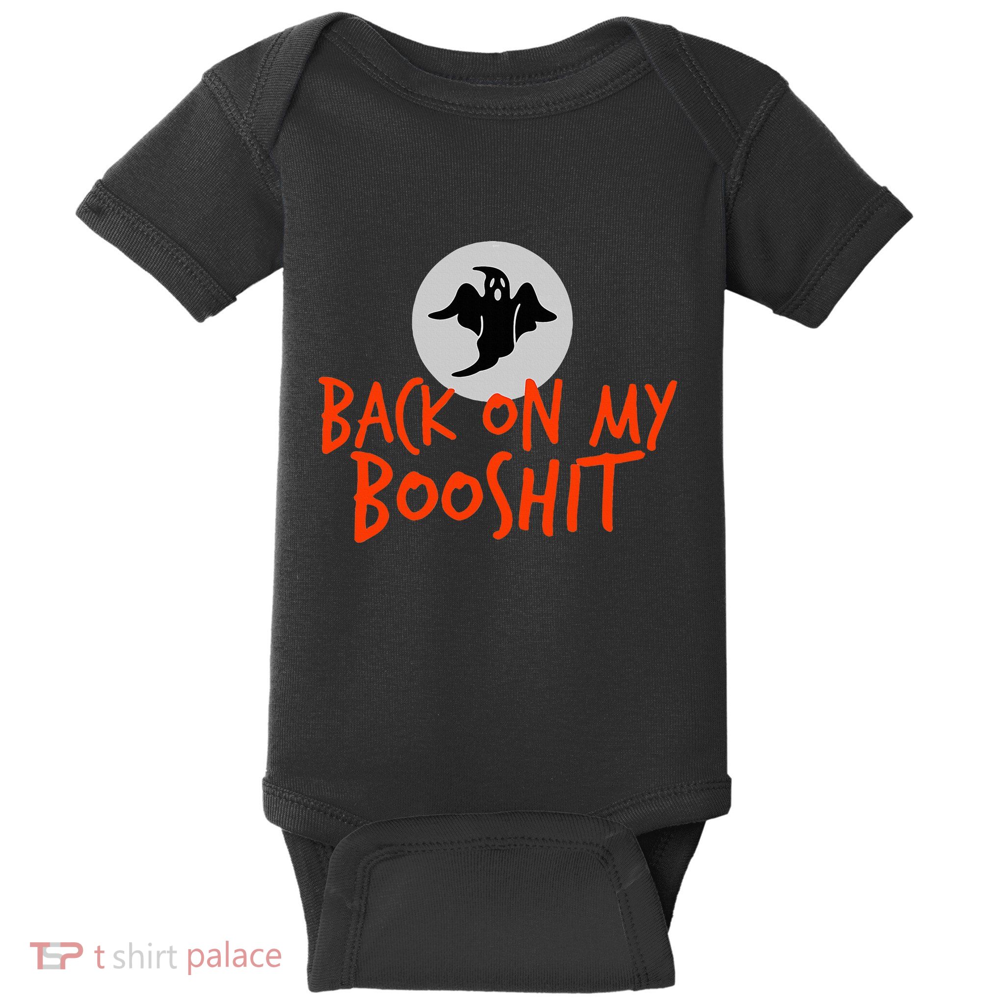 Back On My BooShit Boo Bullshit Bull Shit Halloween Fun Gift Baby Bodysuit