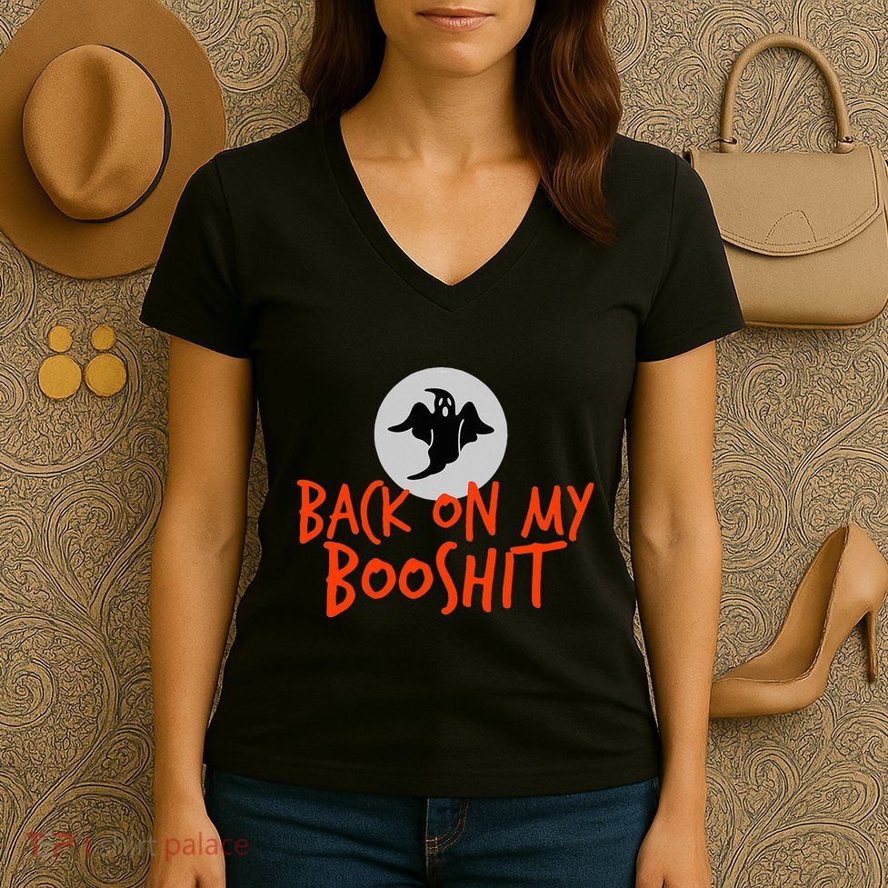 Back On My BooShit Boo Bullshit Bull Shit Halloween Fun Gift Women's V-Neck T-Shirt