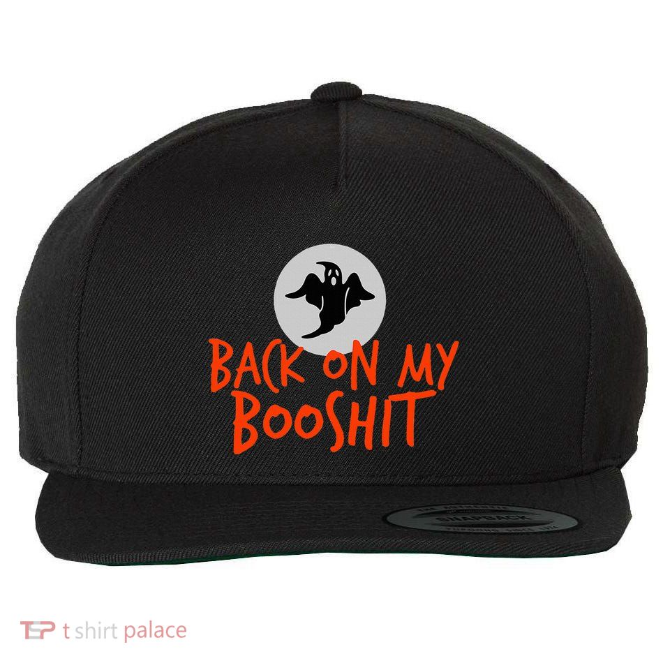 Back On My BooShit Boo Bullshit Bull Shit Halloween Fun Gift Wool Snapback Cap