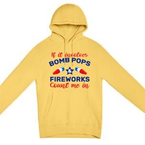 Bomb Pops And Fireworks Premium Pullover Hoodie