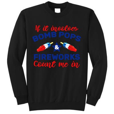 Bomb Pops And Fireworks Sweatshirt